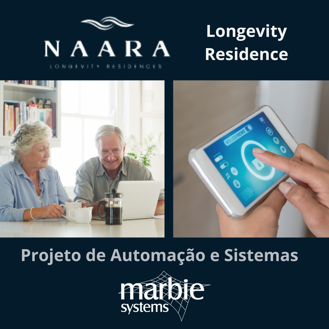 Naara Longevity Residence e Marbie Systems